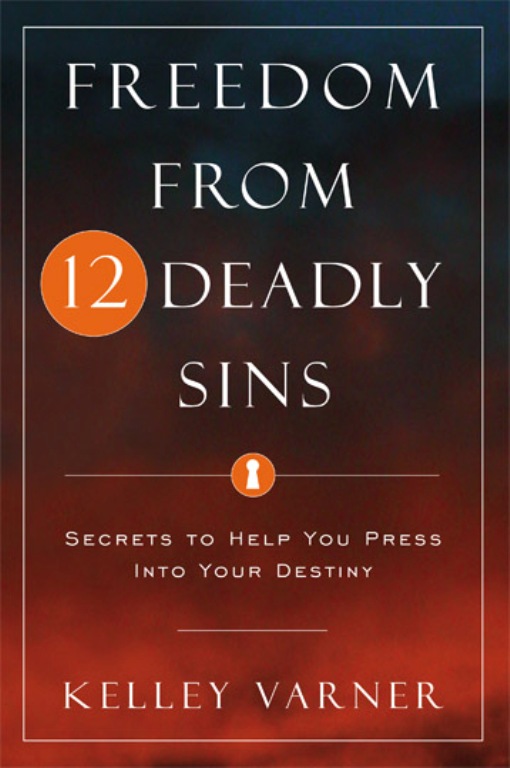 Title details for Freedom From Twelve Deadly Sins by Varner, Kelley - Available